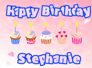 Happy Birthday Stephanie GIF: Pink animated birthday gif with 5 cupcakes and candles and animated text you can customize with name.