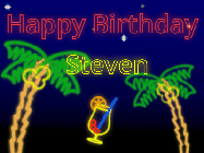 Happy Birthday Steven GIF: Tropical neon birthday gif with palm trees, and pina colada, and neon text to personalize.