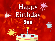 Happy Birthday Sue GIF: A bright red happy birthday gif animated with a cake candle, and glitter and sparkles. Customize with name.