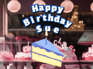 Happy Birthday Sue GIF: A cake shop background with a slice of cake and animated candle reading Happy Birthday Customize.