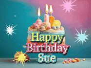 Happy Birthday Sue GIF: A colorful animated Happy Birthday Cake GIF with swirling sparkles and flickering candles. It reads Happy Birthday Name