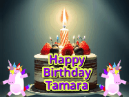 Happy Birthday Tamara GIF: An animated gif with 2 unicorns and a birthday candle on a cake.
