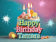 Happy Birthday Tamara GIF: A colorful animated Happy Birthday Cake GIF with swirling sparkles and flickering candles. It reads Happy Birthday Name