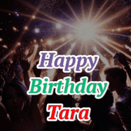 Happy Birthday Tara GIF