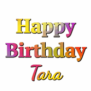 Happy Birthday Tara GIF