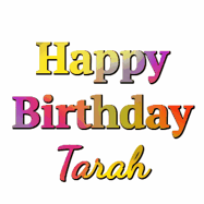 Happy Birthday Tarah GIF
