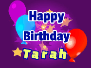 Happy Birthday Tarah GIF: A lovely purple birthday gif animated with moving text, a balloon, and bubbles. Customize it.
