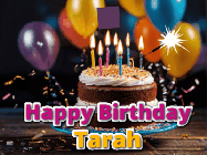 Happy Birthday Tarah GIF: A birthday cake with flickering candles gif with text reading Happy Birthday and a Name slot to customize
