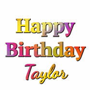 Happy Birthday Taylor GIF