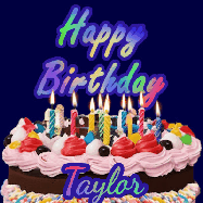 Happy Birthday Taylor GIF: A dark blue birthday gif with a beautiful cake with flickering candles, background sparkles and a name to customize.