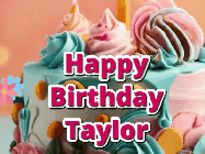 Happy Birthday Taylor GIF