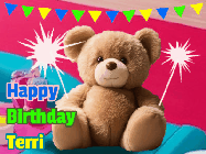 Happy Birthday Terri GIF: A cute birthday teddy bear animated birthday gif with the bear holding sparklers and text to customize.