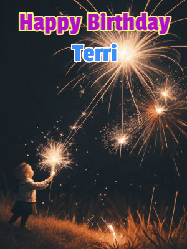Happy Birthday Terri GIF: A little girl launching birthday sparklers at night with Happy Birthday Name text you can personalize. 
