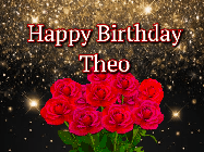Happy Birthday Theo GIF: A beautiful birthday gif with a bouquet of flowers and animated hearts on a black and glitter background.