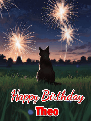 Happy Birthday Theo GIF: An animated gif at night showing the backside of a sitting cat who watches sparkle and fireworks over a meadow. Customize name and happy birthday.