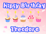 Happy Birthday Theodore GIF: Pink animated birthday gif with 5 cupcakes and candles and animated text you can customize with name.