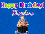 Happy Birthday Theodore GIF
