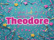 Happy Birthday Theodore GIF