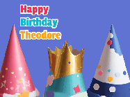 Happy Birthday Theodore GIF: Animated happy birthday gif with showing 3 party hats and confetti bursting over them.