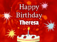 Happy Birthday Theresa GIF: A bright red happy birthday gif animated with a cake candle, and glitter and sparkles. Customize with name.