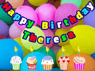 Happy Birthday Theresa GIF: Happy birthday animated gif with 5 cupcakes with candles, balloons, and banner text and name you can customize.
