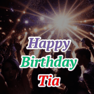 Happy Birthday Tia GIF