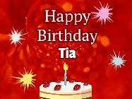 Happy Birthday Tia GIF: A bright red happy birthday gif animated with a cake candle, and glitter and sparkles. Customize with name.