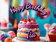 Happy Birthday Tia GIF: A colorful animated birthday gif of a cake and falling stars with a flickering candle. Text reads Happy Birthday and Customize.