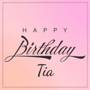 Happy Birthday Tia GIF: A beautiful birthday cake gif with animated sparkles and glitter Happy Birthday Name you can customize