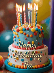 Happy Birthday Tia GIF