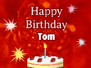 Happy Birthday Tom GIF: A bright red happy birthday gif animated with a cake candle, and glitter and sparkles. Customize with name.