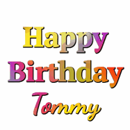 Happy Birthday Tommy GIF