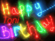 Happy Birthday Toni GIF: Flashing neon happy birthday gif with a name you can customize. The Happy Birthday is colourful.