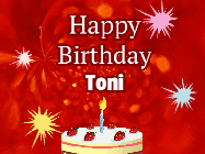 Happy Birthday Toni GIF: A bright red happy birthday gif animated with a cake candle, and glitter and sparkles. Customize with name.