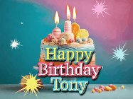 Happy Birthday Tony GIF: A colorful animated Happy Birthday Cake GIF with swirling sparkles and flickering candles. It reads Happy Birthday Name