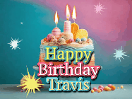 Happy Birthday Travis GIF: A colorful animated Happy Birthday Cake GIF with swirling sparkles and flickering candles. It reads Happy Birthday Name