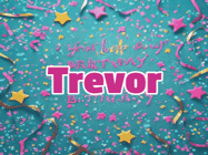 Happy Birthday Trevor GIF
