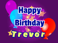 Happy Birthday Trevor GIF: A lovely purple birthday gif animated with moving text, a balloon, and bubbles. Customize it.