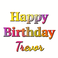 Happy Birthday Trevor GIF