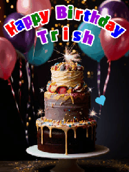 Happy Birthday Trish GIF: Beautiful birthday cake animated gif, a celebration of balloons, confetti, and sparklers. Customize banner and name.