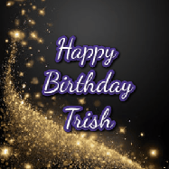 Happy Birthday Trish GIF: A beautiful Animated Happy Birthday GIF full of glitter and fireworks. It reads Happy Birthday Name and can be customized.