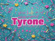 Happy Birthday Tyrone GIF
