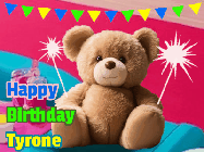 Happy Birthday Tyrone GIF: A cute birthday teddy bear animated birthday gif with the bear holding sparklers and text to customize.