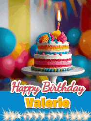 Happy Birthday Valerie GIF: A birthday card gif with a cake and candle and a blue ribbon with animated sparklers. Reads Happy Birthday Name