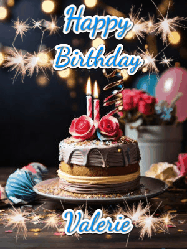 Happy Birthday Valerie GIF: Sparkles and glitter happy birthday gif with a cake and flickering candles and sparklers behind the words happy birthday customize