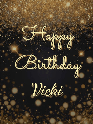 Happy Birthday Vicki GIF: A beautiful happy birthday gif on a dark glitter background with bubbles and animation. It reads Happy Birtday. Customize it!