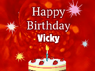 Happy Birthday Vicky GIF: A bright red happy birthday gif animated with a cake candle, and glitter and sparkles. Customize with name.