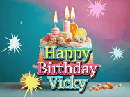 Happy Birthday Vicky GIF: A colorful animated Happy Birthday Cake GIF with swirling sparkles and flickering candles. It reads Happy Birthday Name