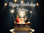Happy Birthday Vivian GIF: Animated birthday cake gif with sparklers on a dark background. Personalize up to 3 lines of text.