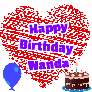 Happy Birthday Wanda GIF: Animated birthday gif with a big scribbled animated heart with a balloon, birthday cake, and text to customize.